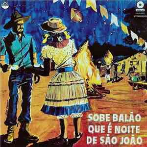 Various - Sobe Balão Que É Noite De São João mp3 album