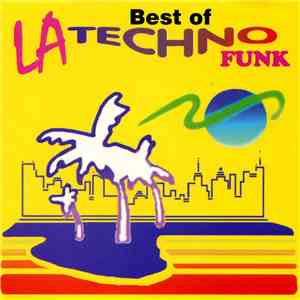 Various - The Best Of LA Techno - Funk mp3 album
