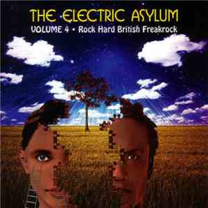 Various - The Electric Asylum Volume 4 (Rock Hard British Freakrock) mp3 album