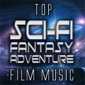 Various - Top Sci-Fi Fantasy Adventure Film Music mp3 album