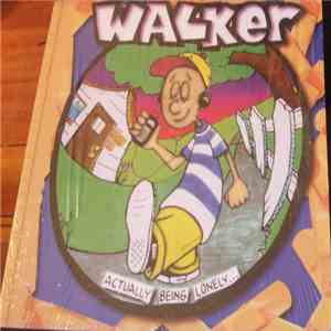 Walker  - Actually Being Lonely Isn't All That Bad mp3 album