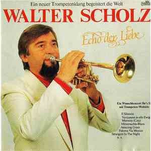 Walter Scholz - Echo Der Liebe mp3 album