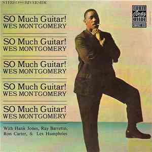Wes Montgomery - So Much Guitar! mp3 album