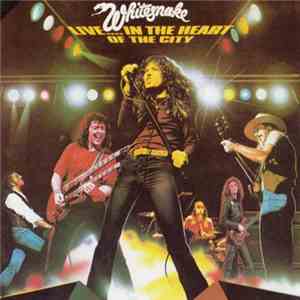 Whitesnake - Live... In The Heart Of The City mp3 album