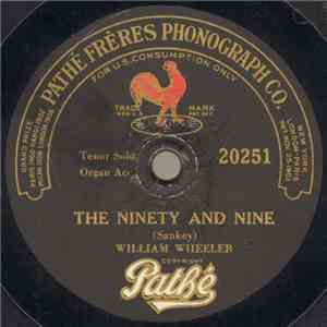 William Wheeler  - The Ninety And Nine / Safe In The Arms Of Jesus mp3 album