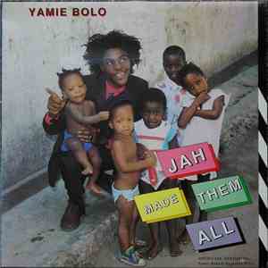 Yamie Bolo - Jah Made Them All mp3 album