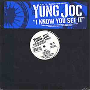 Yung Joc - I Know You See It mp3 album
