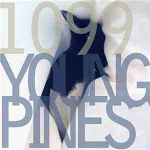 1099 - Young Pines mp3 album