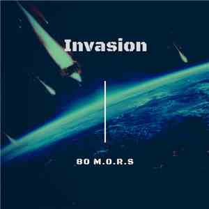 80 M.O.R.S - Invasion mp3 album
