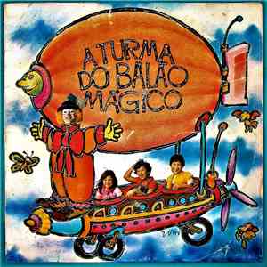 A Turma Do Balão Mágico - A Turma Do Balão Mágico mp3 album
