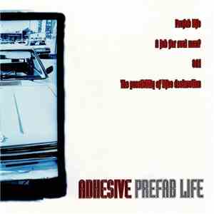 Adhesive  - Prefab Life mp3 album