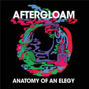 Aftergloam - Anatomy Of An Elegy mp3 album