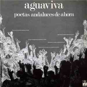Aguaviva - Poetas Andaluces De Ahora mp3 album