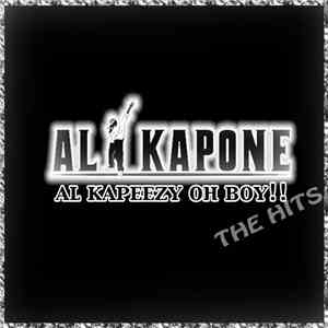 Al Kapone - Al Kapeezy Oh Boy!! - The Hits mp3 album