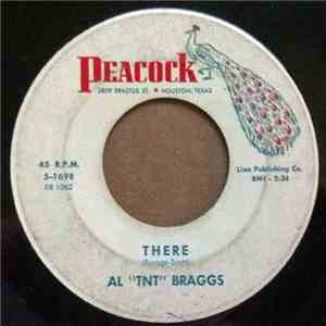Al "TNT" Braggs - There / Listen To Me Baby mp3 album