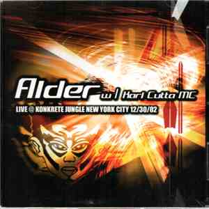 Alder  w/ Karl Cutta MC - Live @ Konkrete Jungle New York City 12/30/02 mp3 album