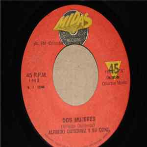 Alfredo Gutiérrez Y Su Conjunto - Dos Mujeres mp3 album