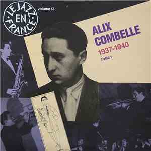 Alix Combelle - 1937-1940 Tome 1 mp3 album