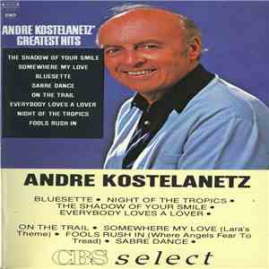 André Kostelanetz - Andre Kostelanetz' Greatest Hits mp3 album