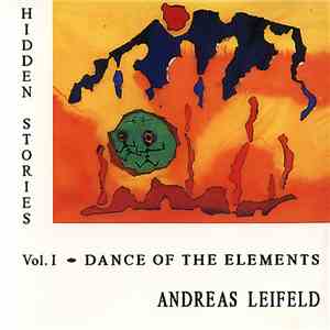 Andreas Leifeld - Dance Of The Elements - Hidden Stories Vol. I mp3 album