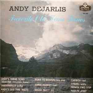 Andy Dejarlis - Favorite Old Time Tunes mp3 album