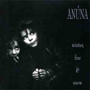 Anúna - Winter, Fire & Snow mp3 album