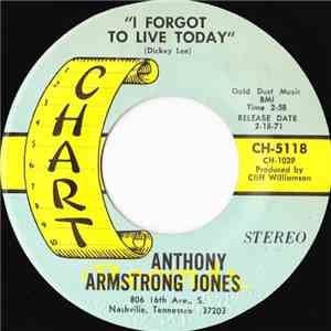 Anthony Armstrong Jones - I Forgot To Live Today / I'm Gonna Stop Loving You (Or Die Trying) mp3 album