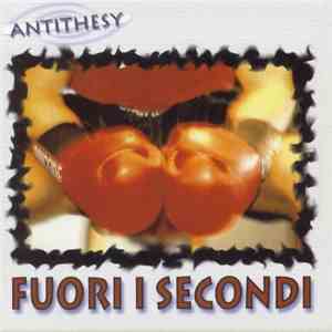 Antithesy - Fuori I Secondi mp3 album