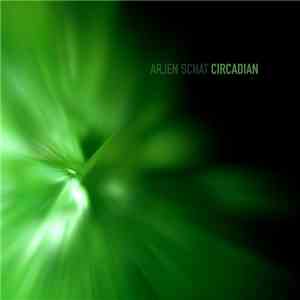 Arjen Schat - Circadian mp3 album