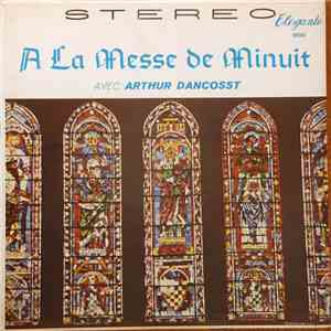 Arthur Dancosst - À La Messe De Minuit mp3 album