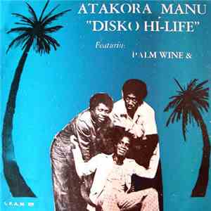 Atakora Manu - Disko Hi-Life mp3 album