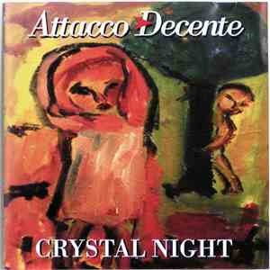 Attacco Decente - Crystal Night mp3 album