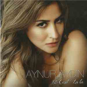 Aynur Aydın - 12 Çeşit La La - 12 Ways To La La mp3 album