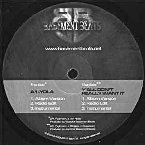 Basement Beats - A1-Yola / Y'all Don't Really Want It mp3 album