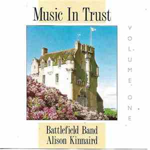 Battlefield Band & Alison Kinnaird - Music In Trust Volume One mp3 album