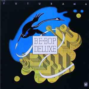 Be+Bop Deluxe - Futurama mp3 album