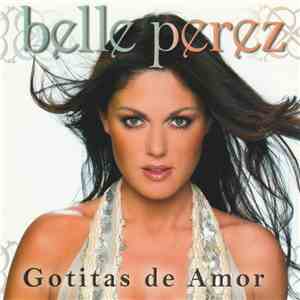 Belle Perez - Gotitas De Amor mp3 album