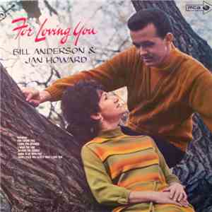 Bill Anderson & Jan Howard - For Loving You mp3 album