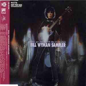 Bill Wyman - (Let's Get Stoned With The Silent Stone) Bill Wyman Sampler mp3 album
