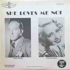 Bing Crosby, Joan Blondell, Sterling Holloway, William Frawley, Nan Grey - She Loves Me Not mp3 album