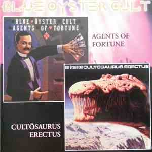 Blue Öyster Cult - Agents Of Fortune / Cultosaurus Erectus mp3 album