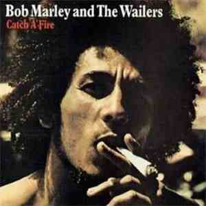 Bob Marley & The Wailers - Catch A Fire mp3 album
