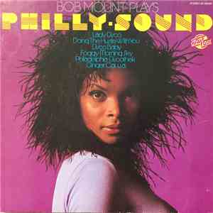Bob Mount - Bob Mount Plays Philly-Sound mp3 album