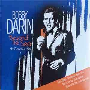 Bobby Darin - Beyond The Sea His Greatest Hits mp3 album