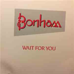 Bonham - Wait For You mp3 album