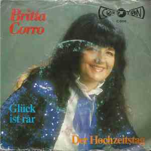 Britta Corro - Glück Ist Rar / Der Hochzeitstag mp3 album