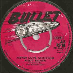 Busty Brown - Never Love Another mp3 album