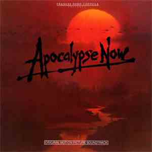 Carmine Coppola & Francis Coppola - Apocalypse Now - Original Motion Picture Soundtrack mp3 album