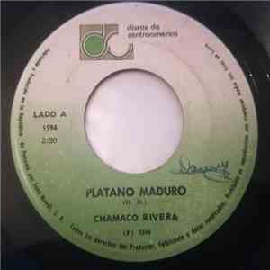 Chamaco Rivera - Platano Maduro mp3 album