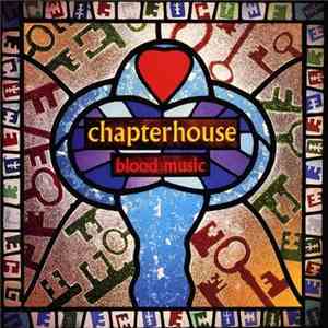 Chapterhouse - Blood Music mp3 album